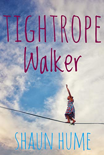 Tightrope Walker by [Hume, Shaun]
