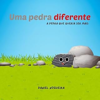 Livro Uma Pedra Diferente: A pedra que queria ser mais (Building emotional health in childhood)