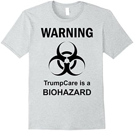 Men's Warning TrumpCare is a Biohazard Protest T-Shirt Medium Heather Grey