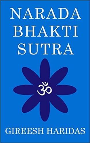Narada Bhakti Sutra, by Gireesh Haridas