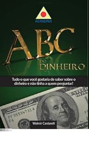 Livro ABC Do Dinheiro: Tudo o que você gostaria de saber sobre o dinheiro e ninguém te contou