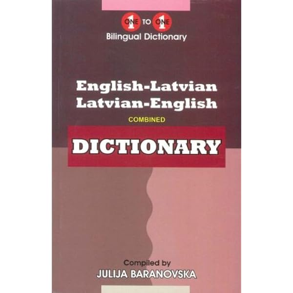 English Latvian Latvian English One To One Dictionary J Baranovska 9781908357489 Amazon Com Books English Latvian Latvian English One To One Dictionary J Baranovska 9781908357489 Amazon Com Books