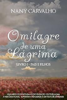 Livro O milagre de uma lágrima: Pais e filhos