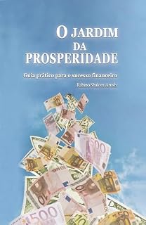 Livro 0 jardim da prosperidade: Guia prático para o sucesso financeiro