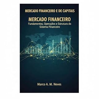 Livro Mercado Financeiro e de Capitais: Mercado Financeiro