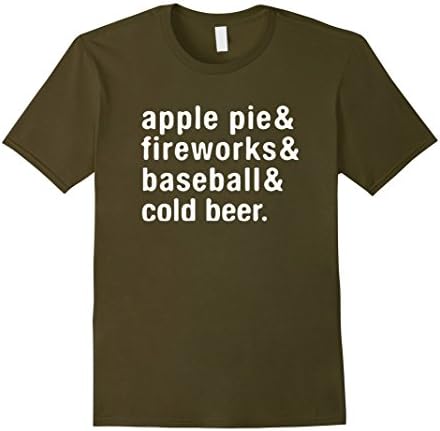 Men's Apple Pie &amp; Fireworks &amp; Baseball &amp; Cold Beer - T Shirt Large Olive