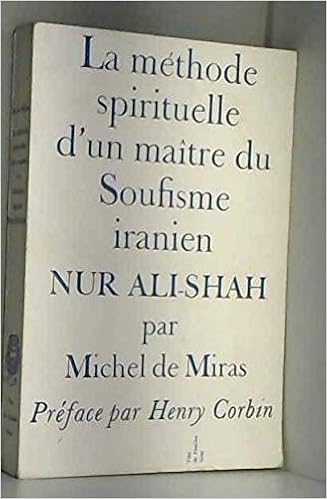 Amazon Fr La Methode Spirituelle D Un Maitre Du Soufisme Iranien Nur Ali Shah Circa 1748 1798 Miras Michel D De Corbin Henry Association L Agrafe D Or Livres Amazon Fr La Methode Spirituelle D Un Maitre Du Soufisme Iranien Nur Ali Shah Circa 1748 1798 Miras Michel D De Corbin Henry Association L Agrafe D Or Livres