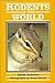Rodents of the World (Of the World Series) by David Alderton (1996-05-30) by