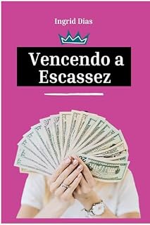 Livro Vencendo a Escassez
