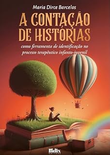 Livro A contação de histórias como ferramenta de identificação no processo terapêutico infanto-juvenil