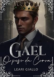 Livro Gael - O peso da coroa