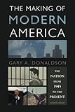 The Making of Modern America: The Nation from 1945 to the Present