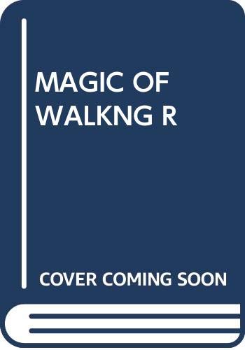 MAGIC OF WALKNG R by A.sussman and r.goode