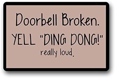Custom Door Mat Doorbell Broken Yell Ding Dong Really Loud funny rug23.6(L) x 15.7(W) Inch