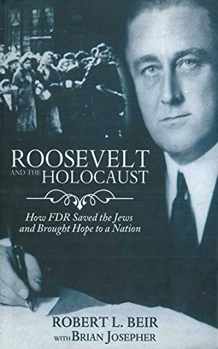 D0wnl0ad Roosevelt and the Holocaust: How FDR Saved the Jews and Brought Hope to a Nation<br />[P.P.T]