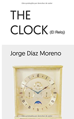 The Clock: El Reloj (Spanish Edition)