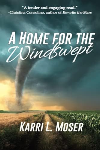 A Home For The Windswept By Moser Karri L Amazon Ae
