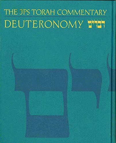 The Jps Torah Commentary: Deuteronomy : The Traditional Hebrew Text With the New Jps Translation