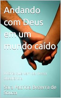 Livro Andando com Deus em um mundo caído: Vitória que vem da nossa obediência