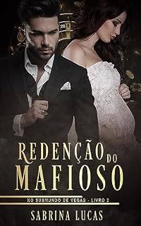 Livro REDENÇÃO DO MAFIOSO: No Submundo de Vegas Livro 2