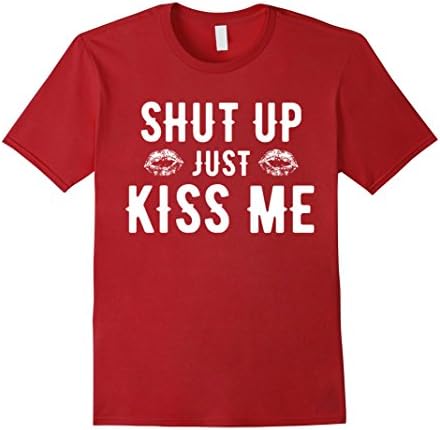 Men's Shut Up Just Kiss Me Funny Kissy Lipstick Lips Valentine Tee Medium Cranberry