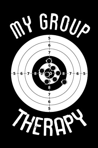 My Group Therapy: Shooting Log Book | 100 pages (6"x9") | Record Target Shooting Data & Improve your Skills and Precision