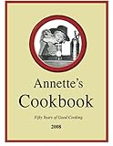 Annette's Cookbook by Annette Steucke