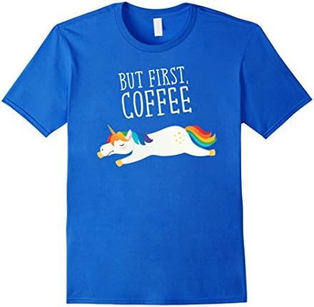 Mens But First Coffee Funny Unicorn T-Shirt 2XL Royal Blue