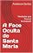 Livro A Face Oculta de Santa Maria: Verdades que Poucos Conhecem