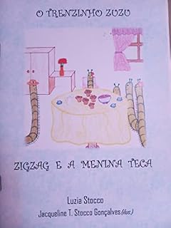 Livro TRENZINHO ZUZU: Zigzag e a menina Teca