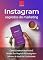 Livro Instagram: Segredos De Marketing: Como Construir Audiência E Promover Seu Negócio No Instagram – Mesmo Se Você For Um Iniciante