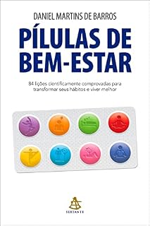 Livro Pílulas de bem-estar: 84 lições cientificamente comprovadas para transformar seus hábitos e viver melhor