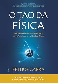 Livro O tao da física: Uma análise dos paralelos entre a física moderna e o misticismo oriental