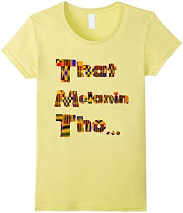 Womens That Melanin Tho T-Shirt - African Print Kente Inspired Medium Lemon