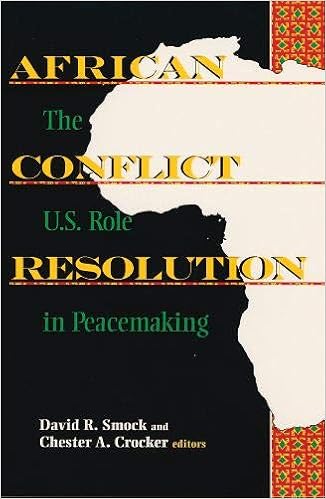 African Conflict Resolution The U S Role In Peacemaking Smock David R Crocker Chester A 9781878379009 Amazon Com Books