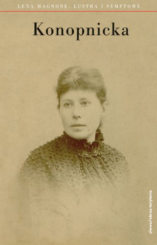 Maria Konopnicka: Lustra I Symptomy