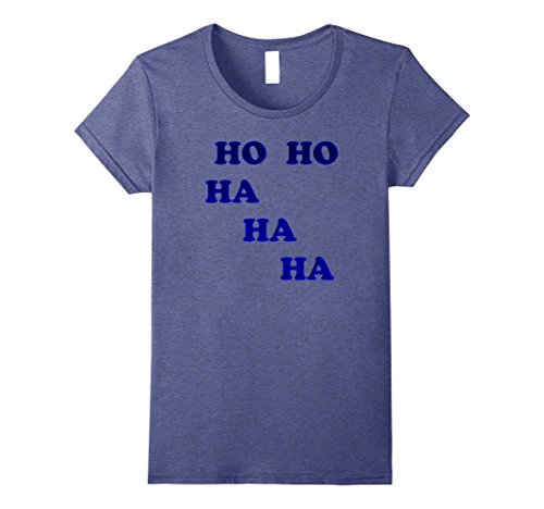 Womens Fun HO HO HA HA HA T Shirt Laughter Yoga Students Teachers XL Heather Blue