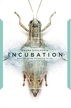 Incubation (The Incubation Trilogy Book 1) by [DiSilverio, Laura]