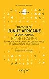 Au coeur de l'unité Africaine - Le droit OHADA: Harmonisation du droit des affaires et intelligence économique (UPP.HORS COLLEC) (French Edition) by 