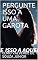 Livro PERGUNTE ISSO A UMA GAROTA