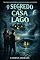 Livro O segredo da casa do lago: Alguns lugares parecem abandonados, mas às vezes estão apenas esperando alguém chegar.