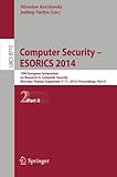 Image de Computer Security - ESORICS 2014: 19th European Symposium on Research in Computer Security, Wroclaw, Poland, September 7-11, 2014. Proceedings, Part I