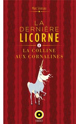 La  colline aux cornalines