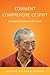 Comment Comprendre l'esprit: La nature et le pouvoir de l'esprit (French Edition) by Gyatso Guéshé Kelsang