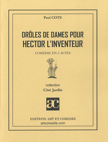 Drôles de dames pour Hector l'inventeur