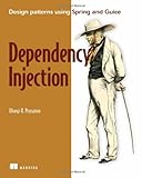 Dependency Injection: With Examples in Java, Ruby, and C# by
