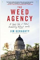 A Comic Tale of Federal Bureaucracy Without Limits The Weed Agency (Paperback) - Common Paperback