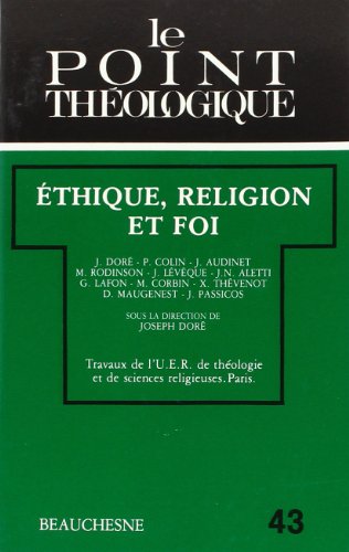 Ethique, religion et foi (Le Point théologique) (French Edition) by (Paperback)
