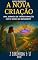 Livro eBook A Nova Criação: Uma Jornada de Transformação com o Amigo do Bringhenti