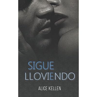 Sigue lloviendo (Spanish Edition)